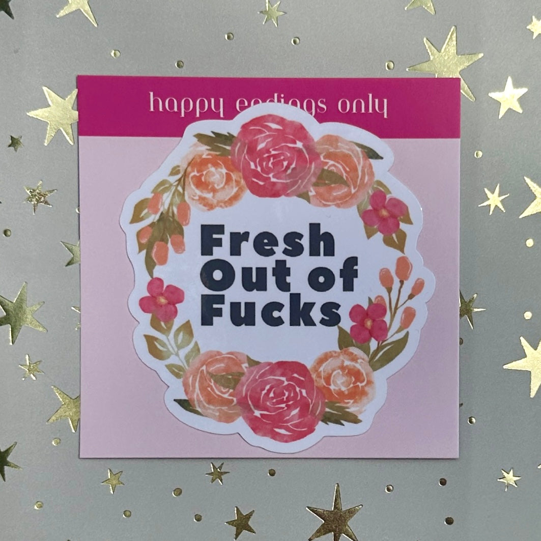 Fresh Out Of Fucks